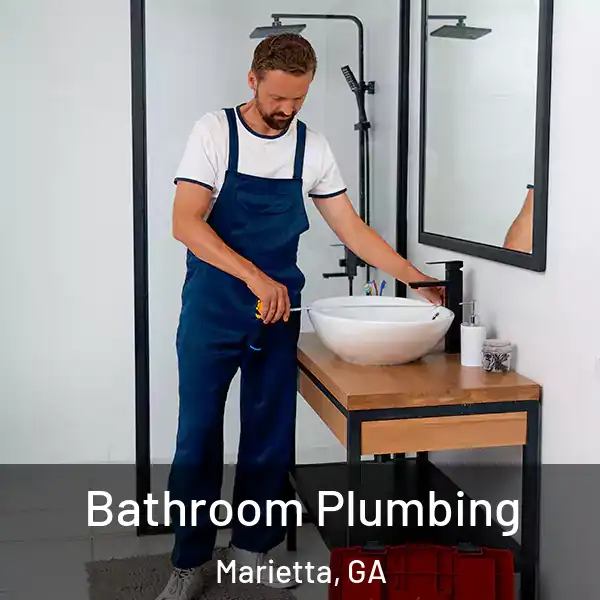  Bathroom Plumbing Marietta, GA