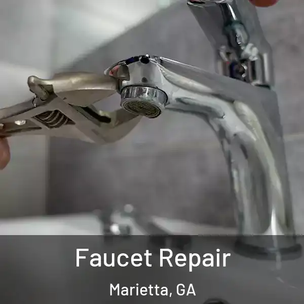  Faucet Repair Marietta, GA