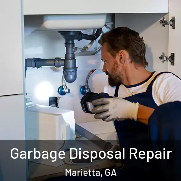  Garbage Disposal Repair Marietta, GA