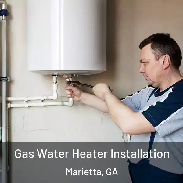  Gas Water Heater Installation Marietta, GA