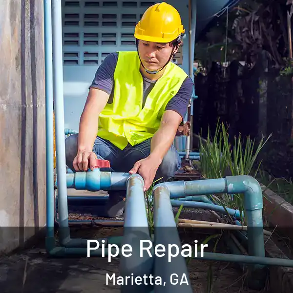  Pipe Repair Marietta, GA