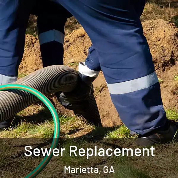  Sewer Replacement Marietta, GA