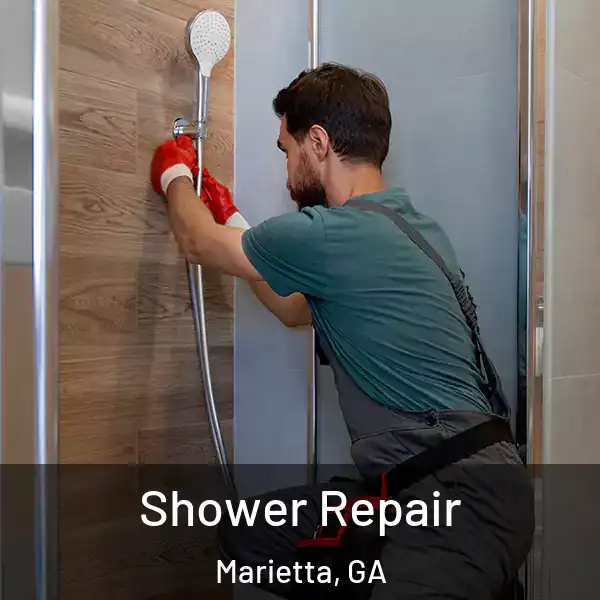  Shower Repair Marietta, GA
