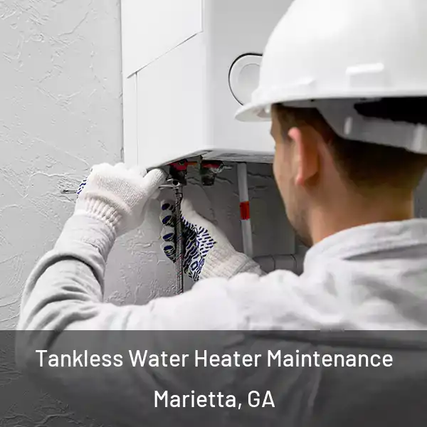  Tankless Water Heater Maintenance Marietta, GA