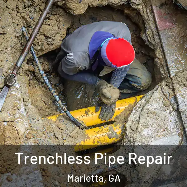  Trenchless Pipe Repair Marietta, GA