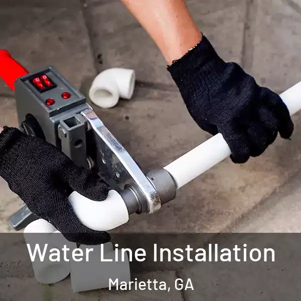 Water Line Installation Marietta, GA