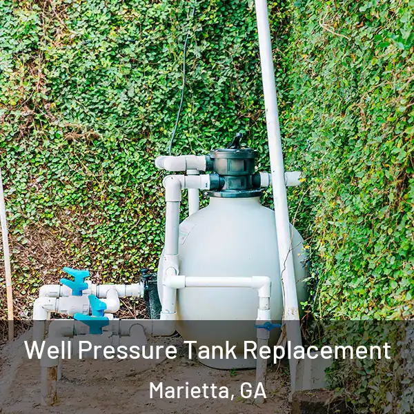  Well Pressure Tank Replacement Marietta, GA