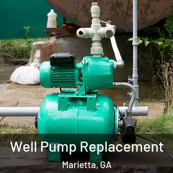  Well Pump Replacement Marietta, GA